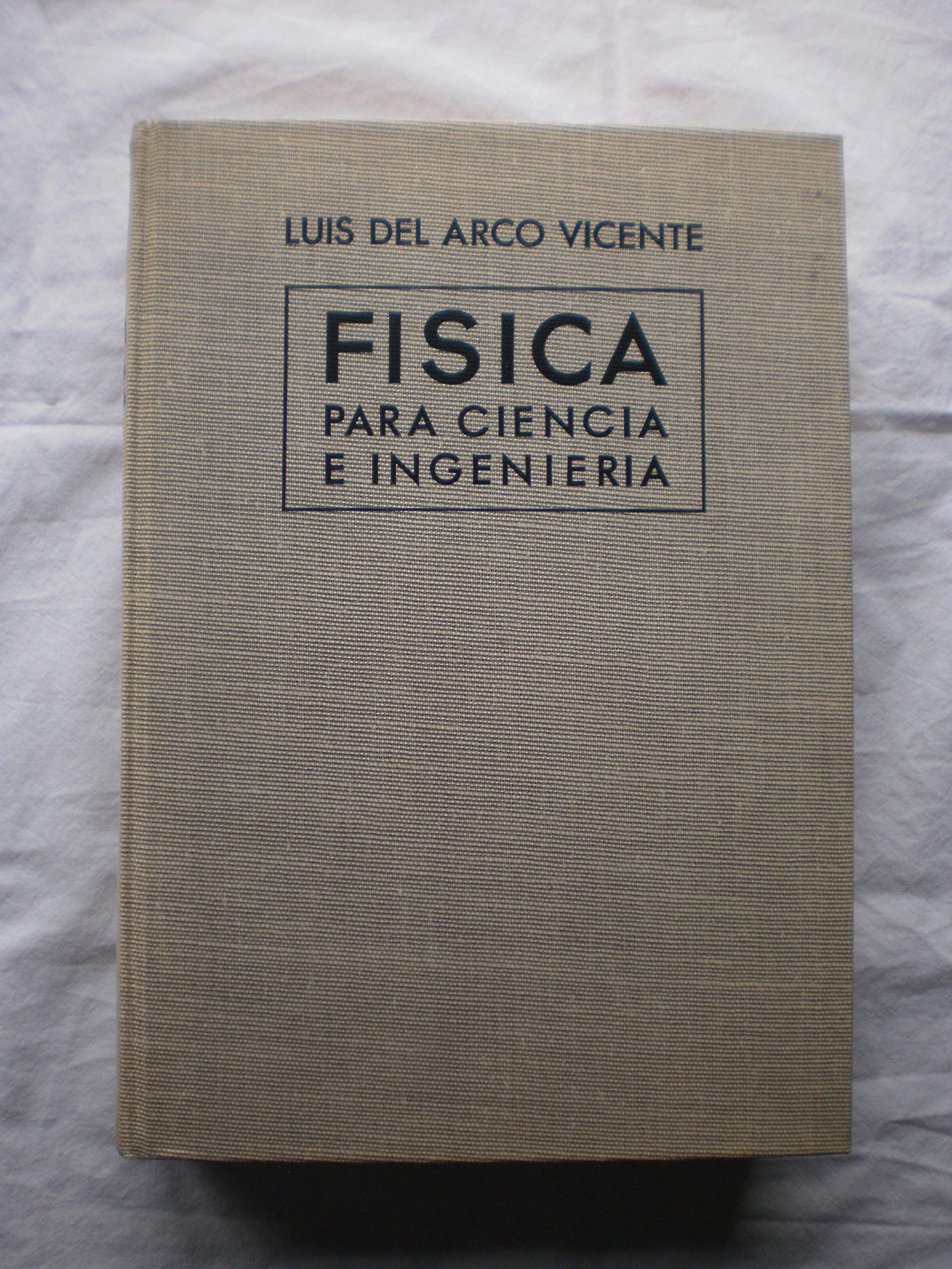 Fisica, ciencia e ingenieria book