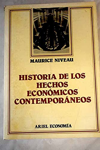 Historia de los hechos economicos contemporaneos book