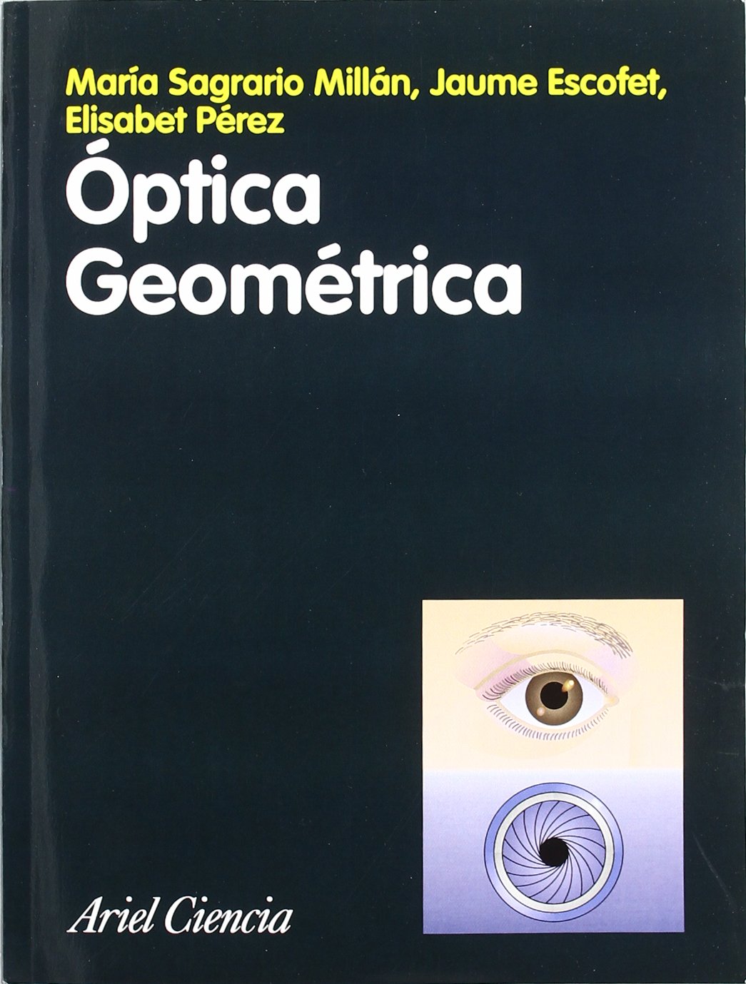 Óptica geométrica (Ariel Ciencias, Band 1) Natural Sciences