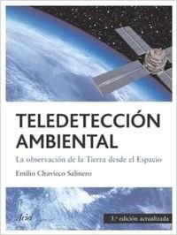 Teledeteccion ambiental (3ª ed.) (Ariel Ciencia) Books