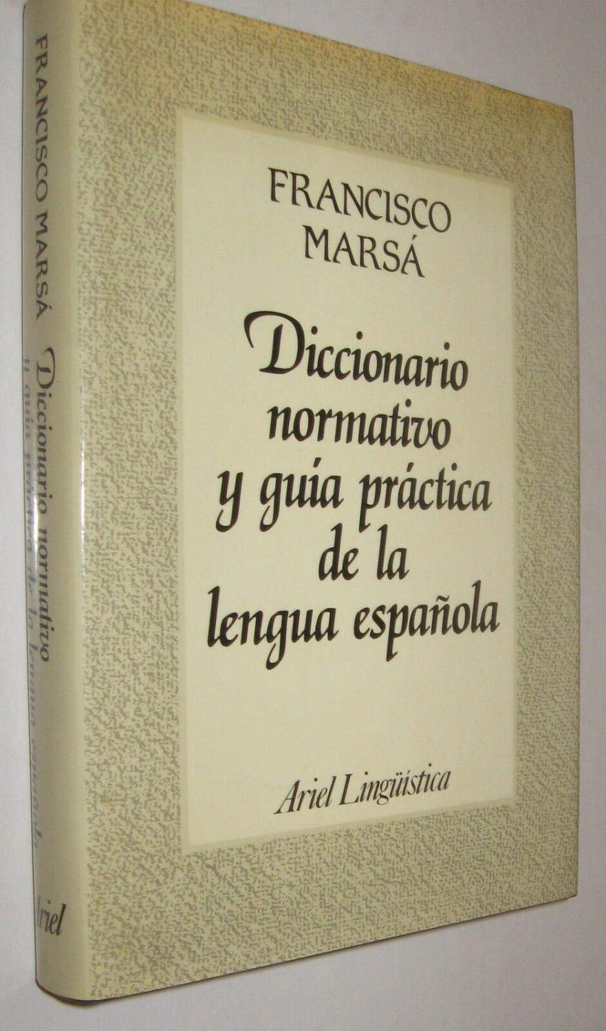 Diccionario Normativo Y Guia Practica De LA Lengua Espanola book