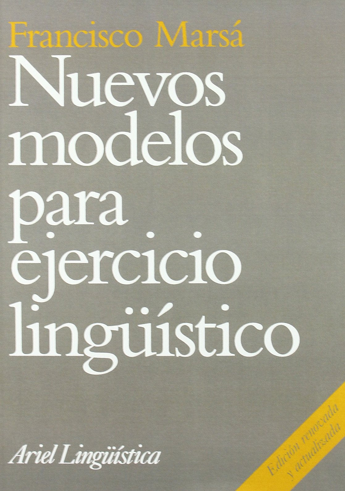 Nuevos modelos para ejercicio lingüístico (Ariel Letras, Band 1) Books