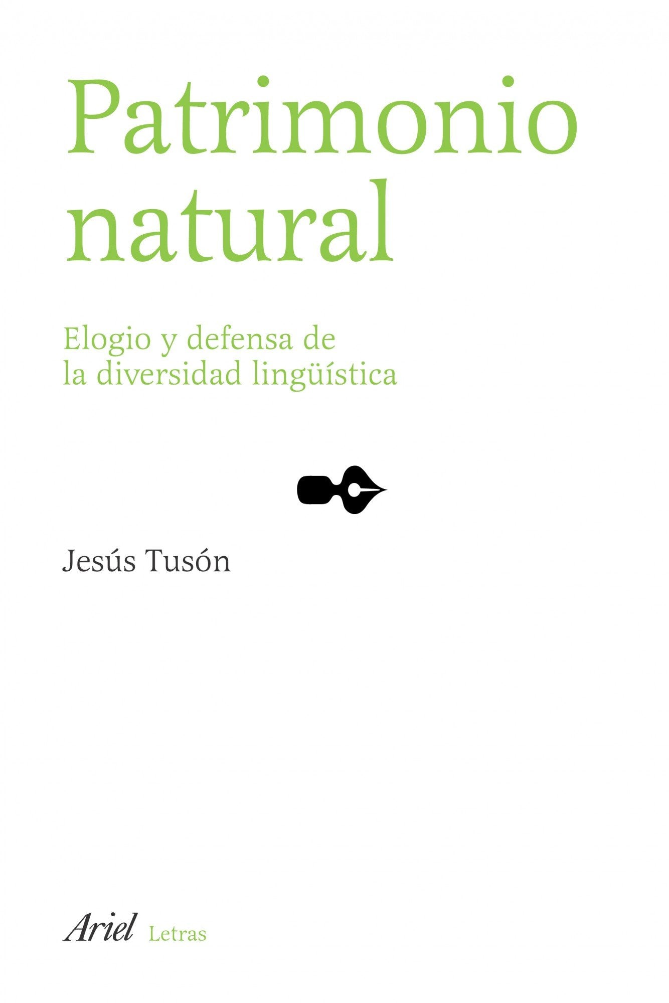 Patrimonio natural: Elogio y defensa de la diversidad lingüística book