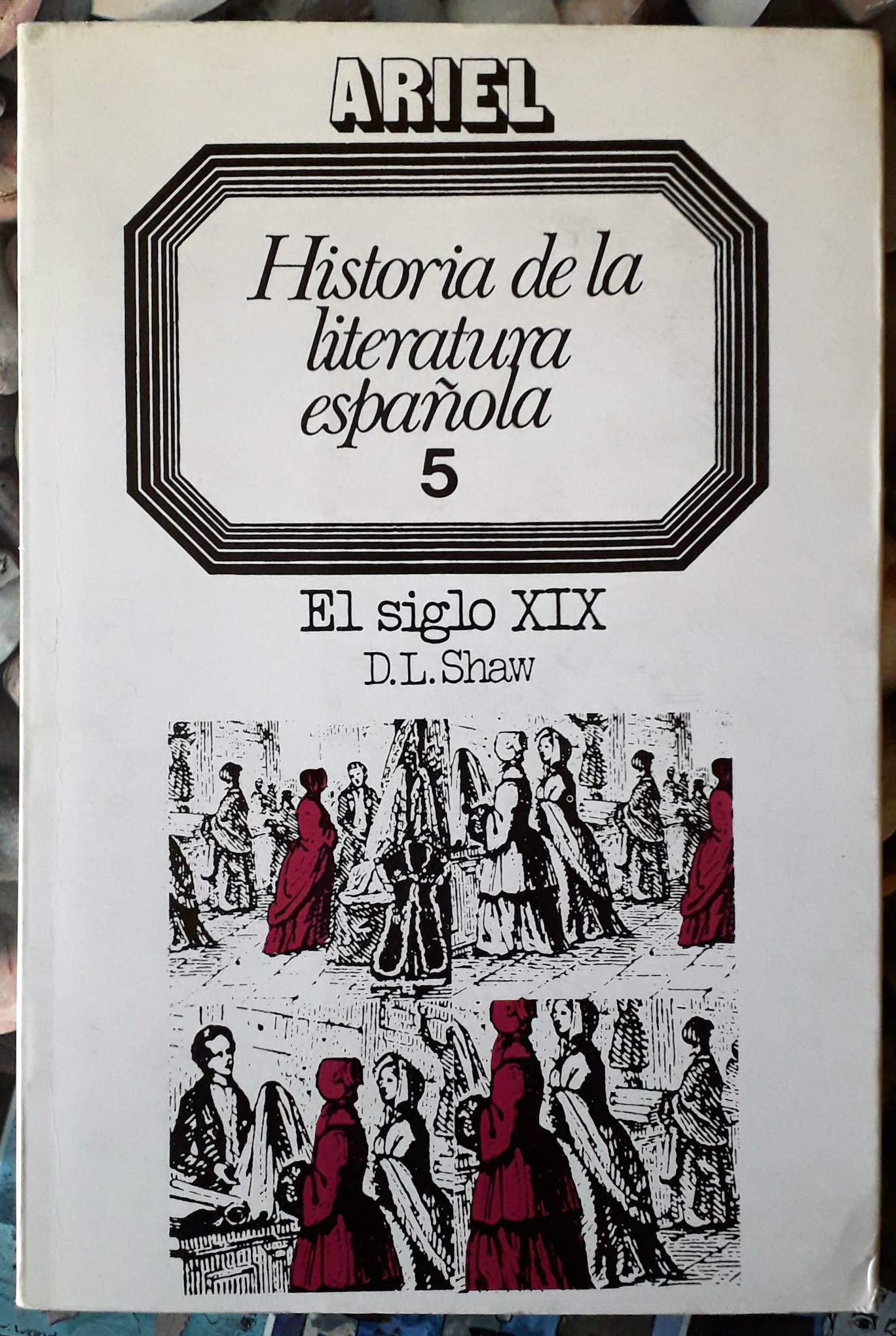 Historia de la literatura española, tomo 5. El siglo XIX Books