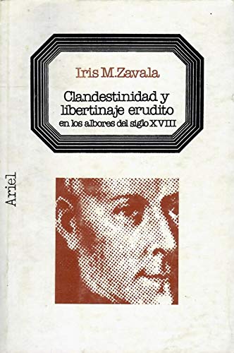 Clandestinidad y libertinaje erudito en los albores del siglo XVIII (Letras e ideas : Maior ; 12) (Spanish Edition) Books