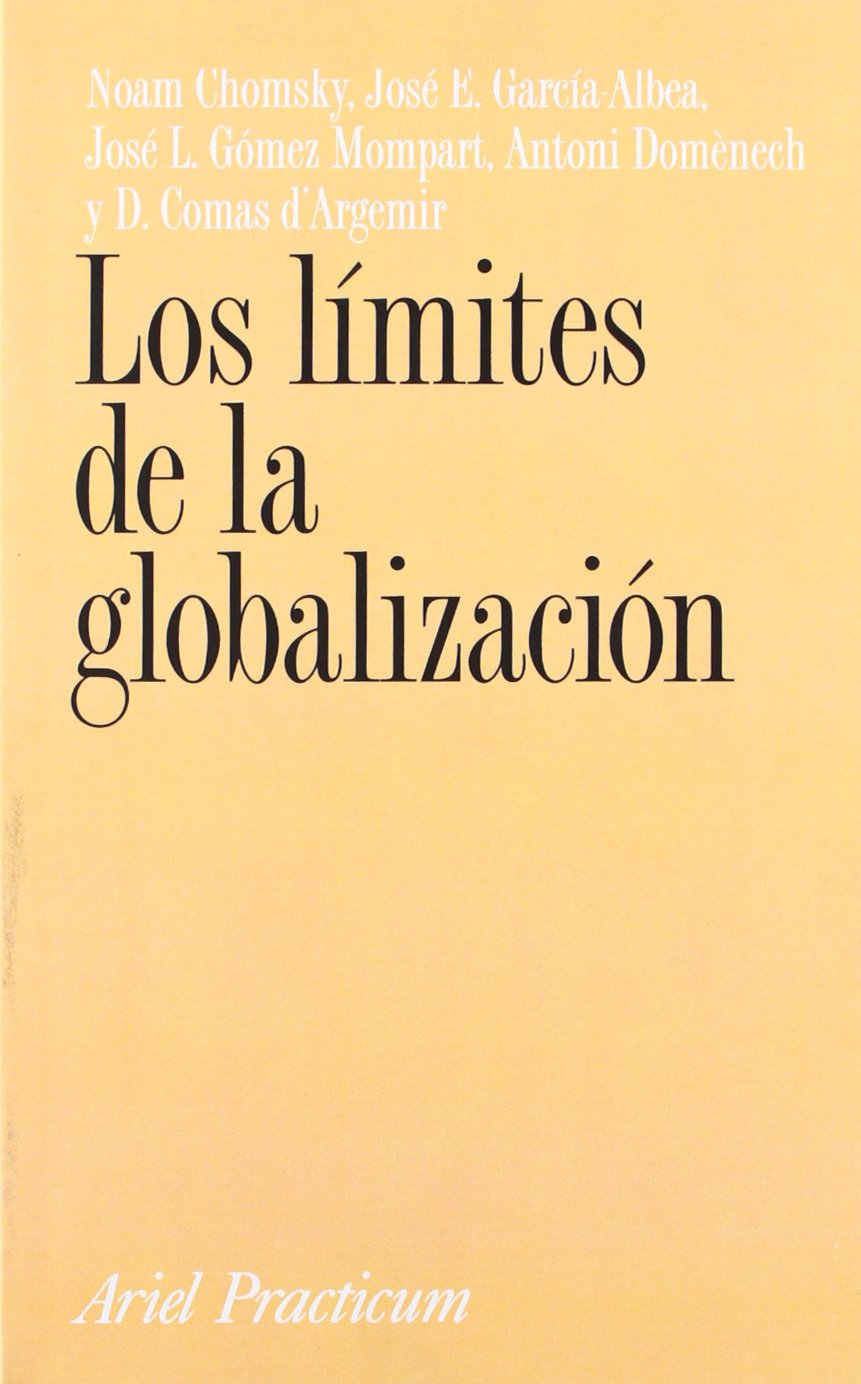 Los límites de la globalización (Ariel Filosofía) Media & Communication