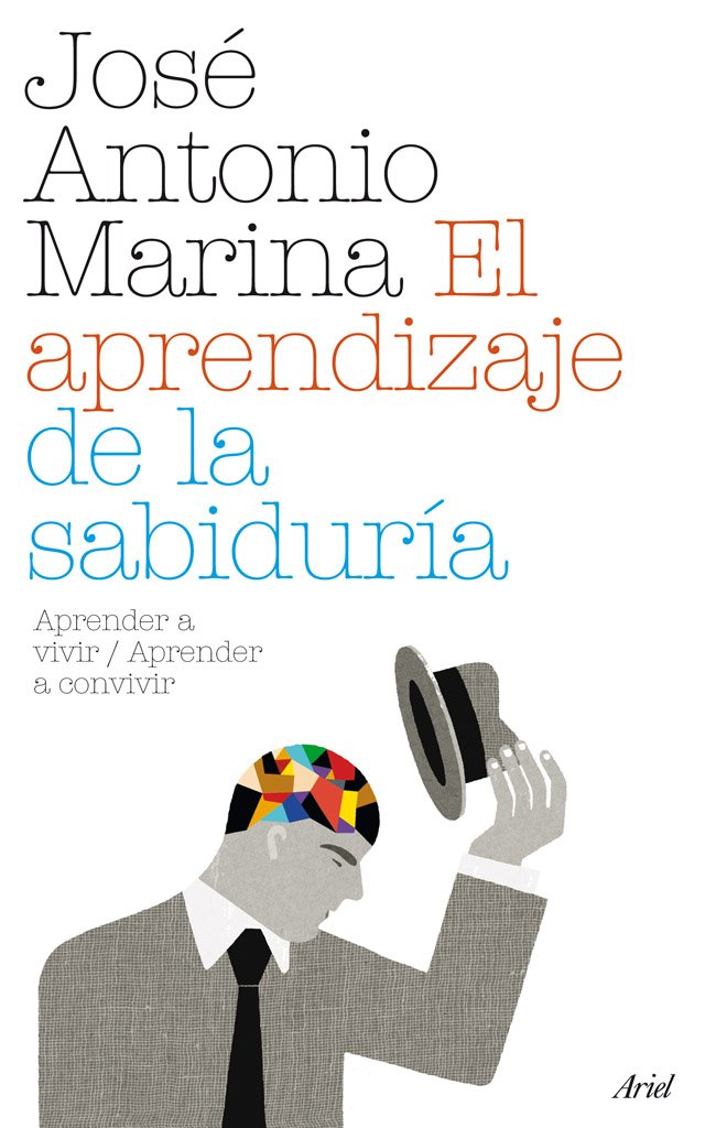 El aprendizaje de la sabiduría : aprender a vivir/aprender a convivir (Ariel, Band 1) Philosophy
