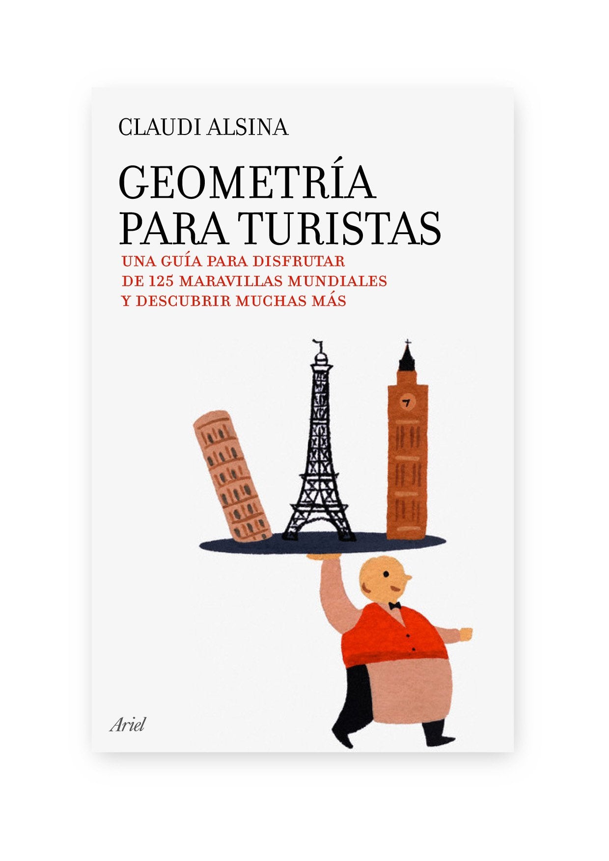 Geometría para turistas: Una guía para disfrutar de 125 maravillas mundiales y descubrir muchas más book