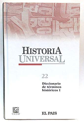Historia Universal. Tomo 22. Diccionario de Terminos Historicos I book