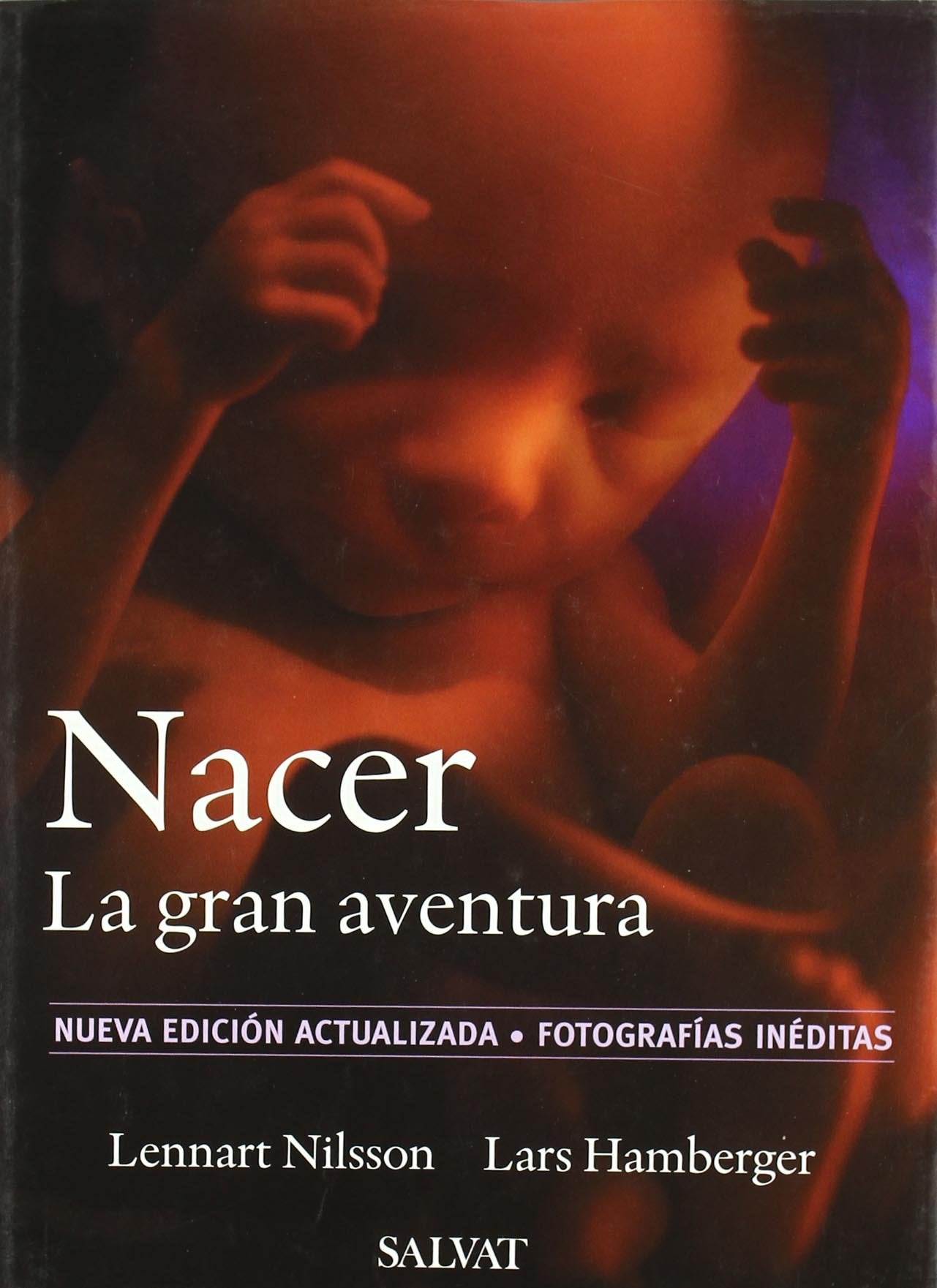 Nacer. La gran aventura (Castellano - Salvat - Maternidad / Psicología - Maternidad) Medicine