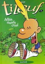 Titeuf Spanish: Titeuf 4 Adios Mundo Cruel book