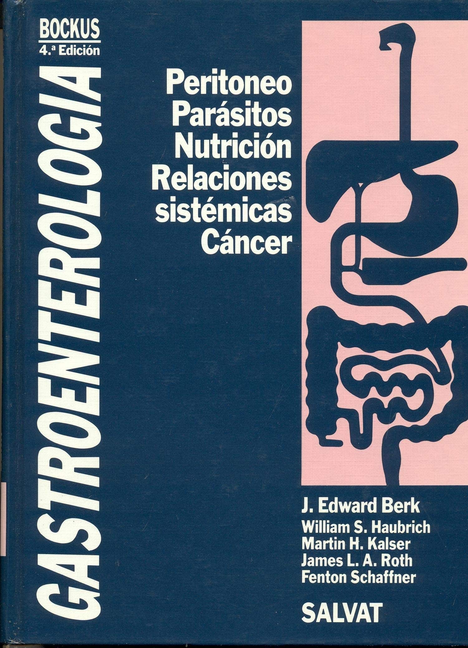 Bockus. Gastroenterologia. 7. Peritoneo, parasitos. Nutricion. Rel Books