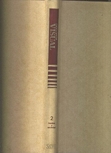 Enciclopedia Visual volumen 2: Hombre y sociedad book