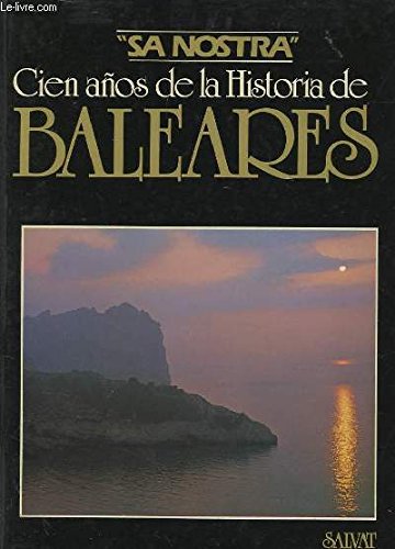 Cien anos de la historia baleares book