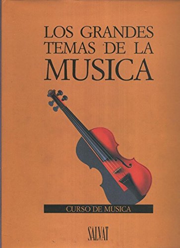Los grandes temas de la musica: curso de musica Books