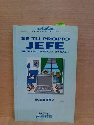 Guia del trabajo en casa : ser su propio jefe book