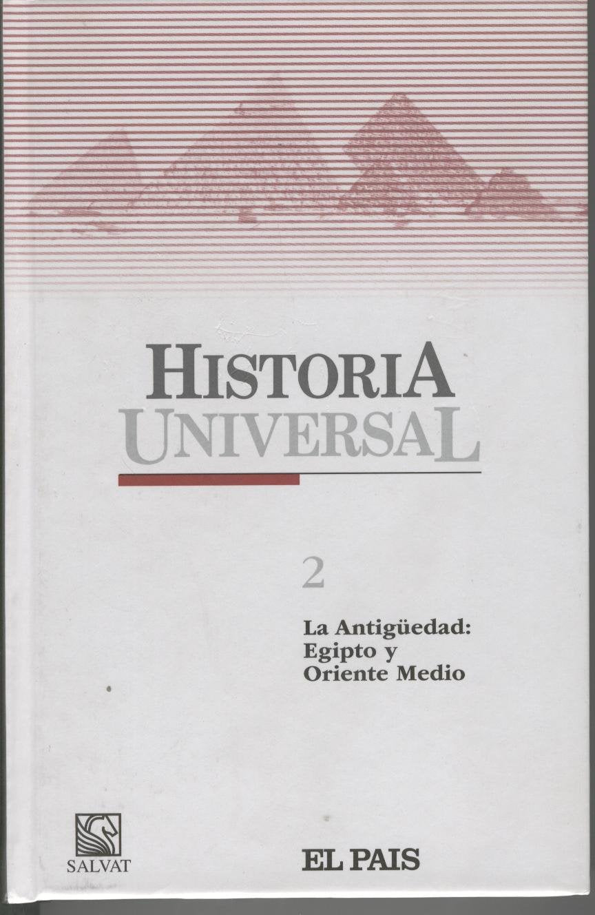 Historia Universal La Antigüedad :Egipto y Oriente Medio Tomo 2 book