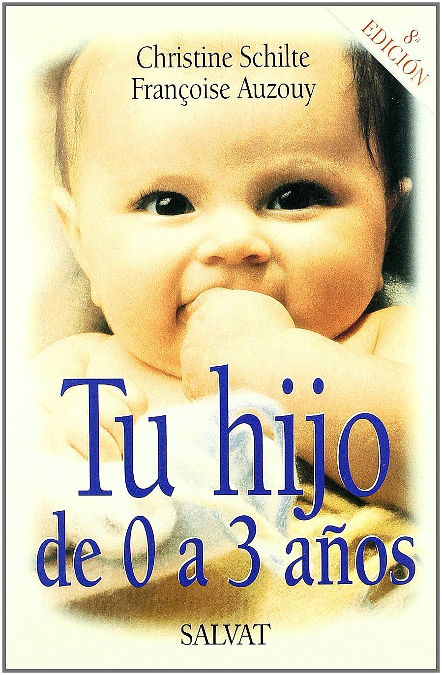 Tu hijo de 0 a 3 anos Parents & Children