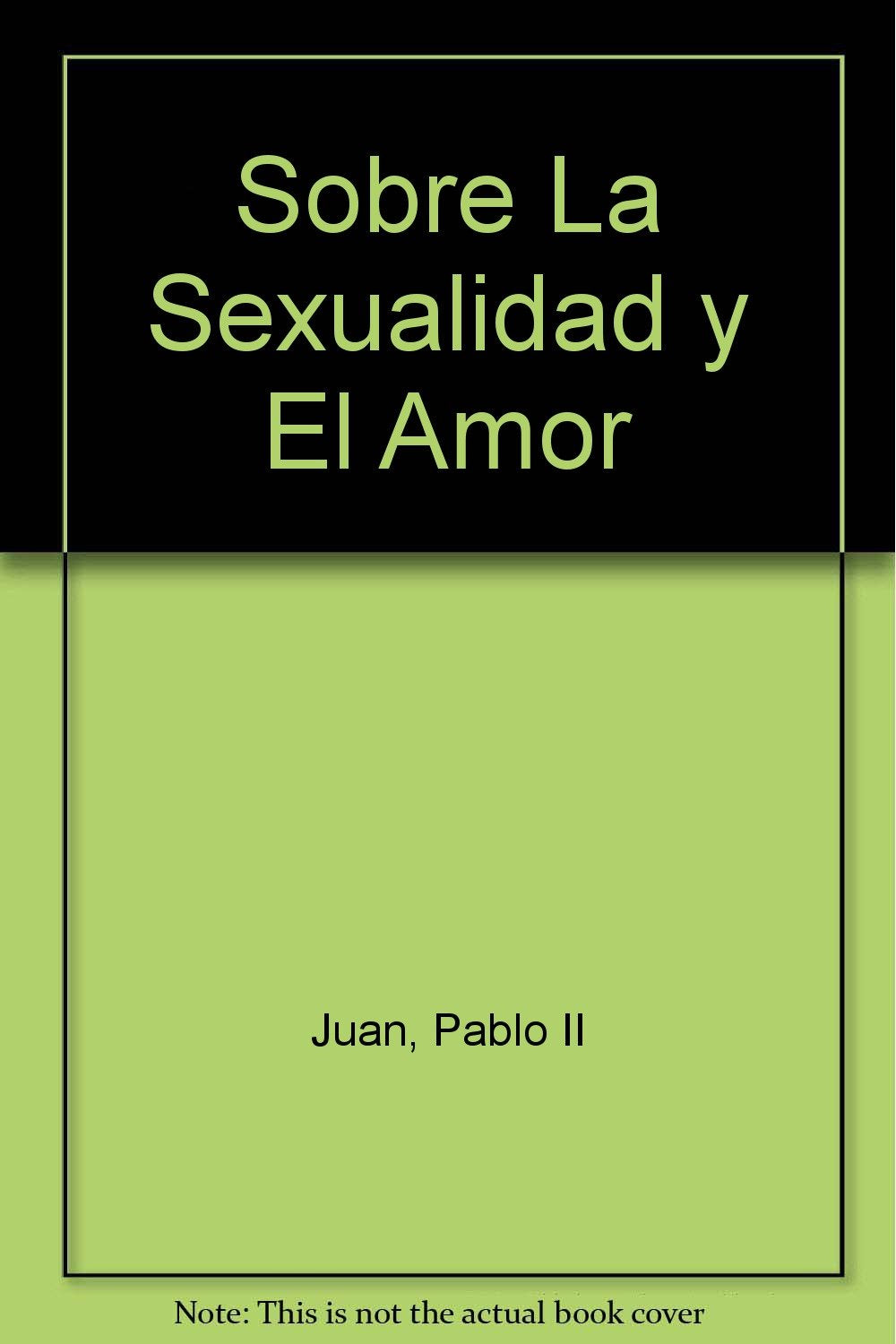 Sobre la sexualidad y el amor book