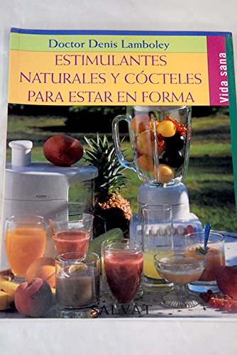 Estimulantes naturales y cócteles para estar en forma book