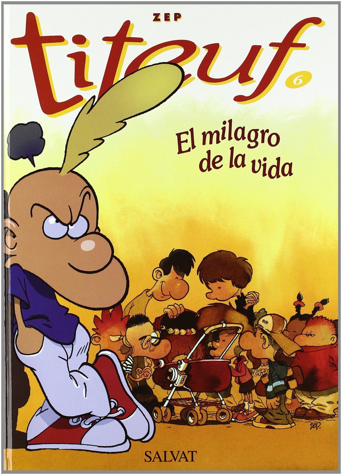 Titeuf, El Milagro de La Vida/ Titeuf, The Miracle of Life book