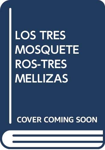 Tres mellizas - los tres mosqueteros Books
