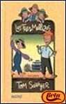 Tom Sawyer : Las Tres Mellizas book