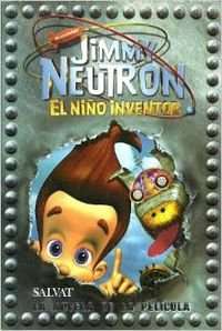 Jimmy neutron - el Niño inventor (novela) Books