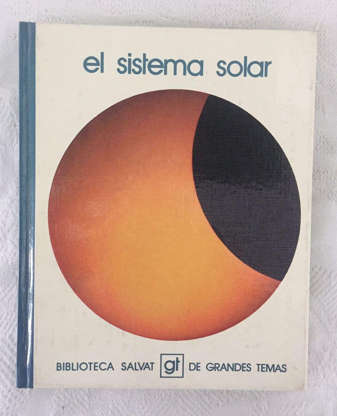 El sistema solar (Biblioteca Salvat de grandes temas ; 10) Books