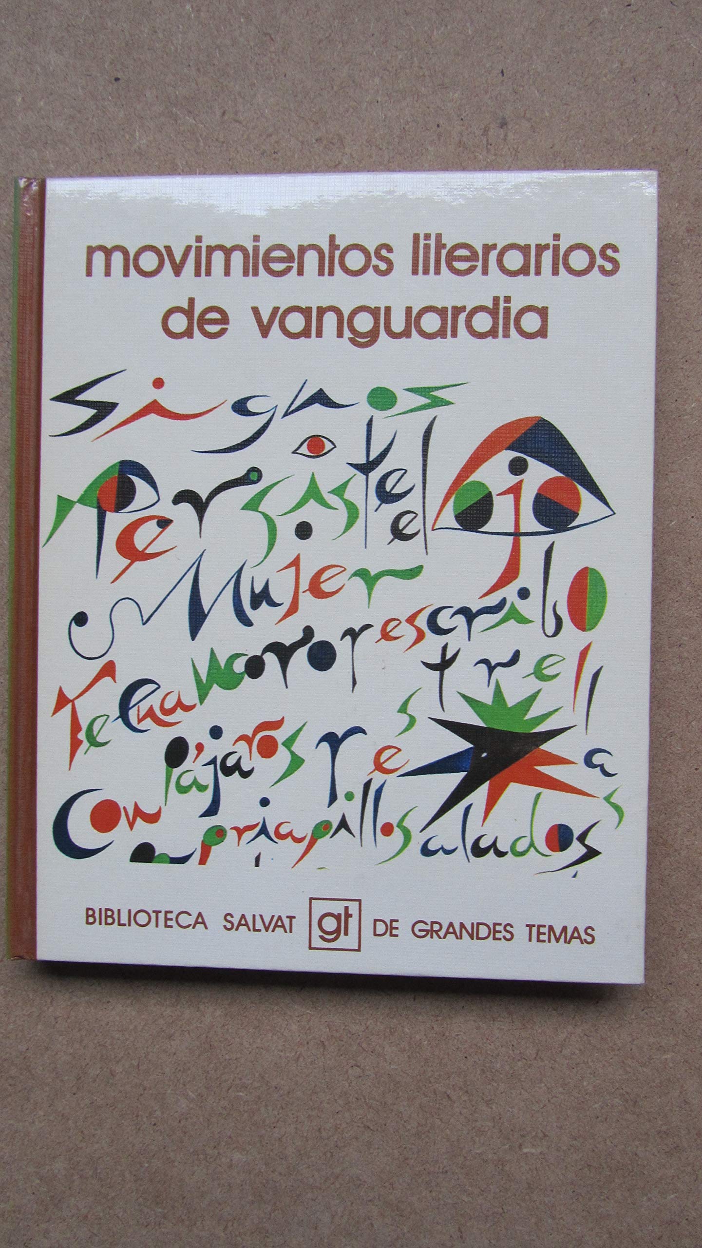 Movimientos literarios de vanguardia (Biblioteca Salvat de grandes temas : 6 Books