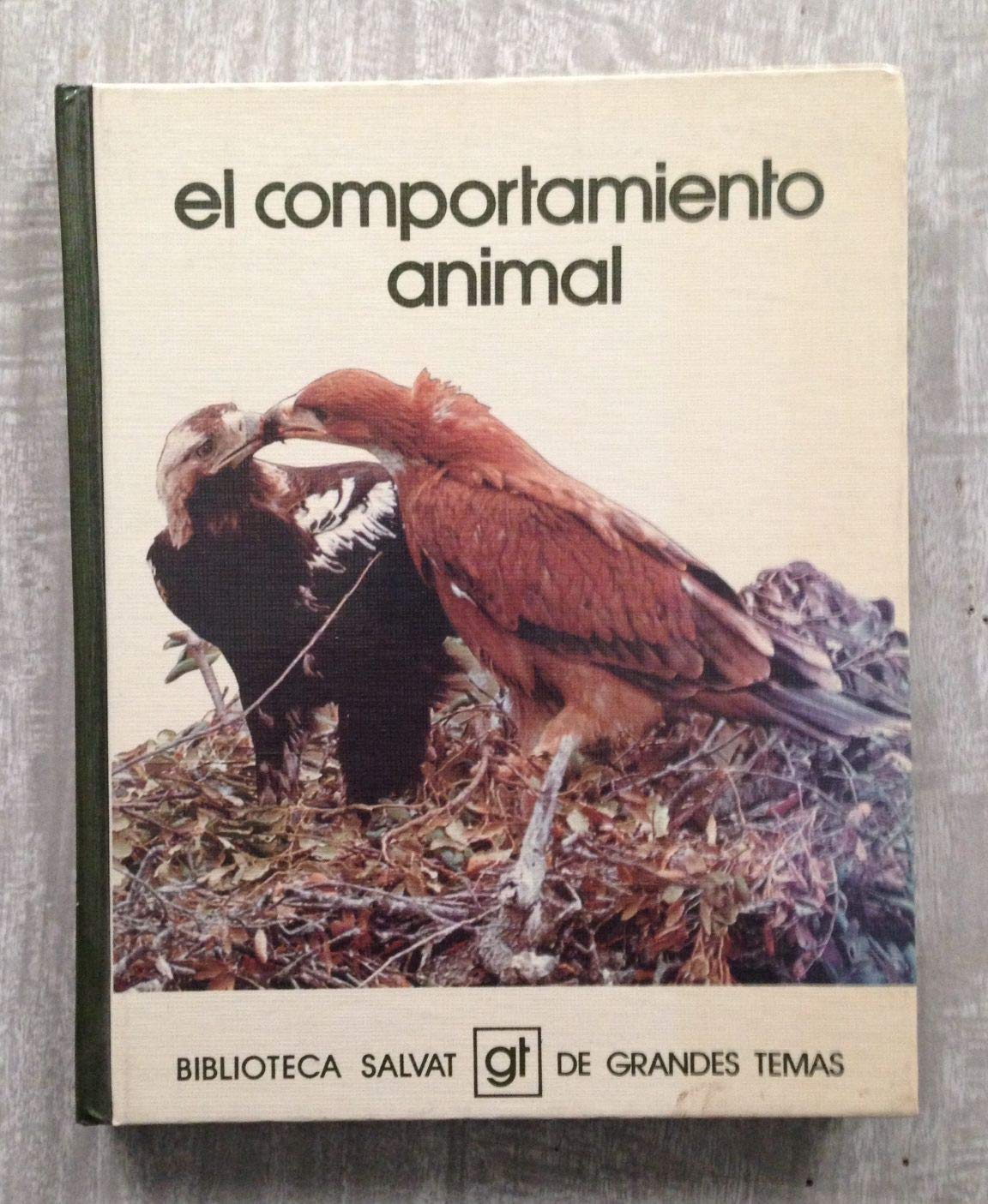EL COMPORTAMIENTO ANIMAL. Biblioteca Salvat de Grandes Temas nº 71 Books