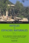 Hoteles en espacios naturales / Hotels in Natural Areas (Turismo Del Silencio / Tourism of Silence) Travel