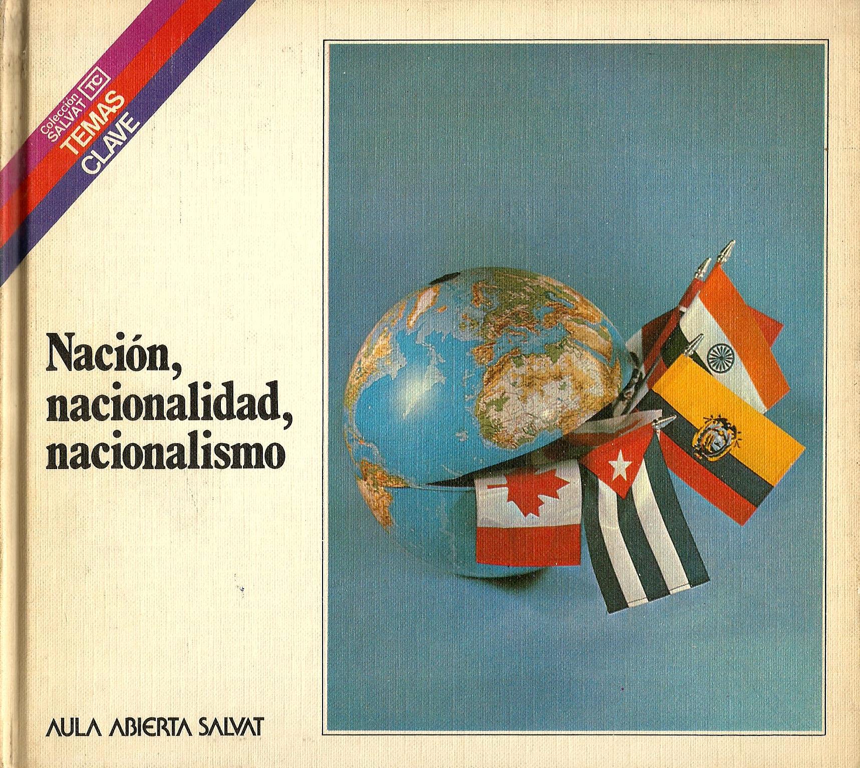Nación, nacionalidad y nacionalismo book
