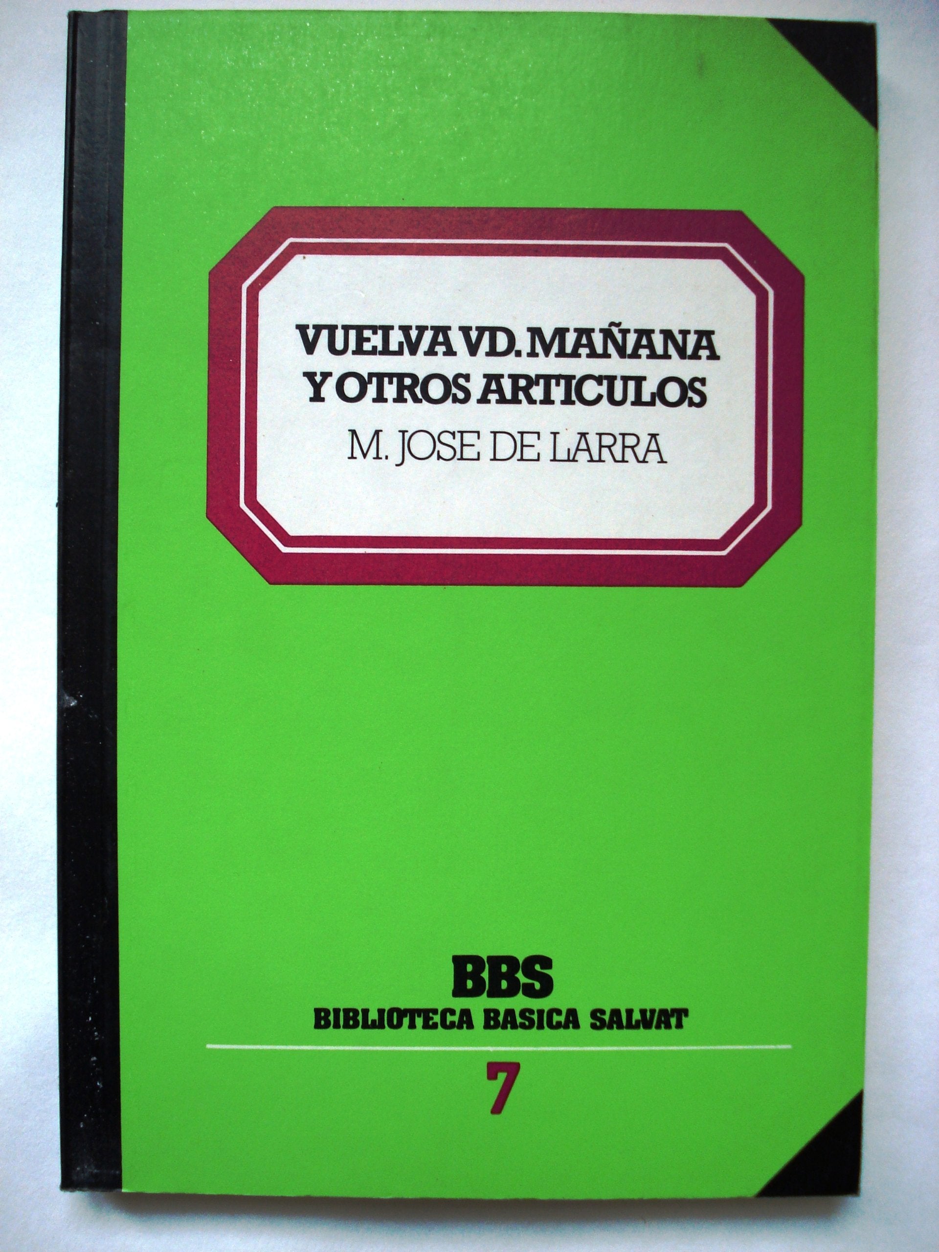 Vuelva usted mañana y otros artículos book
