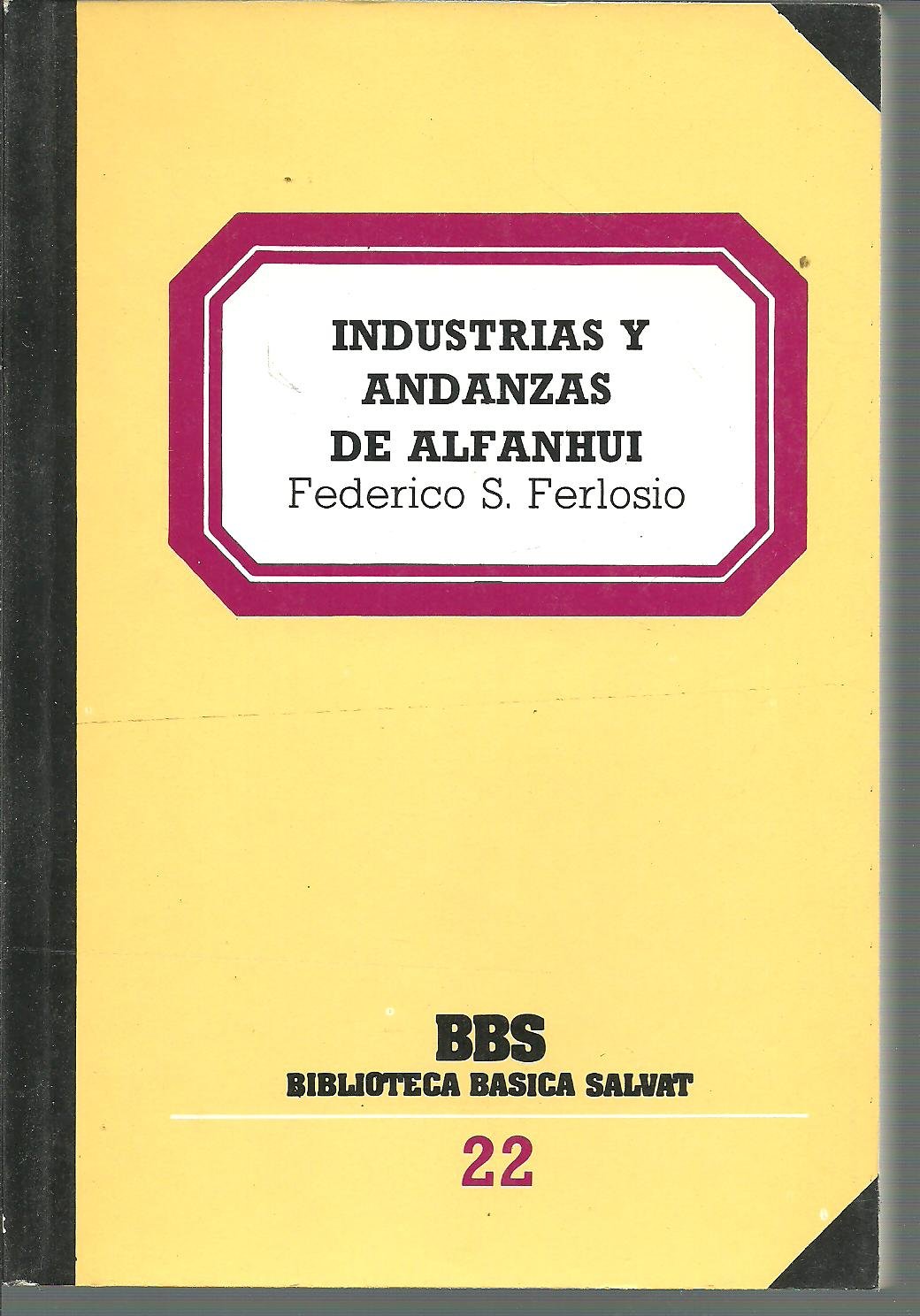 Industria y andanzas de Alfanhui Books