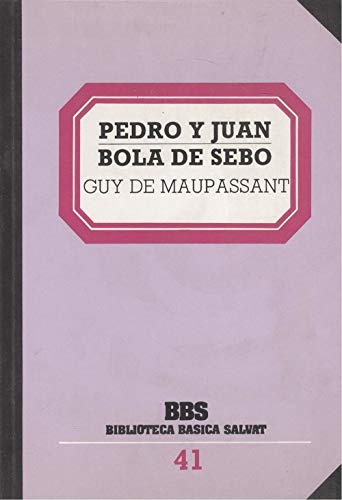 Pedro y Juan; Bola de sebo book