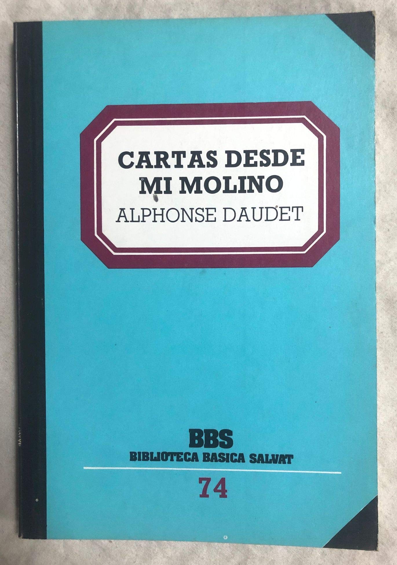 CARTAS DESDE MI MOLINO. Prólogo de Carmen Riera Guilera. Biblioteca Básica Salvat, nº 74 book