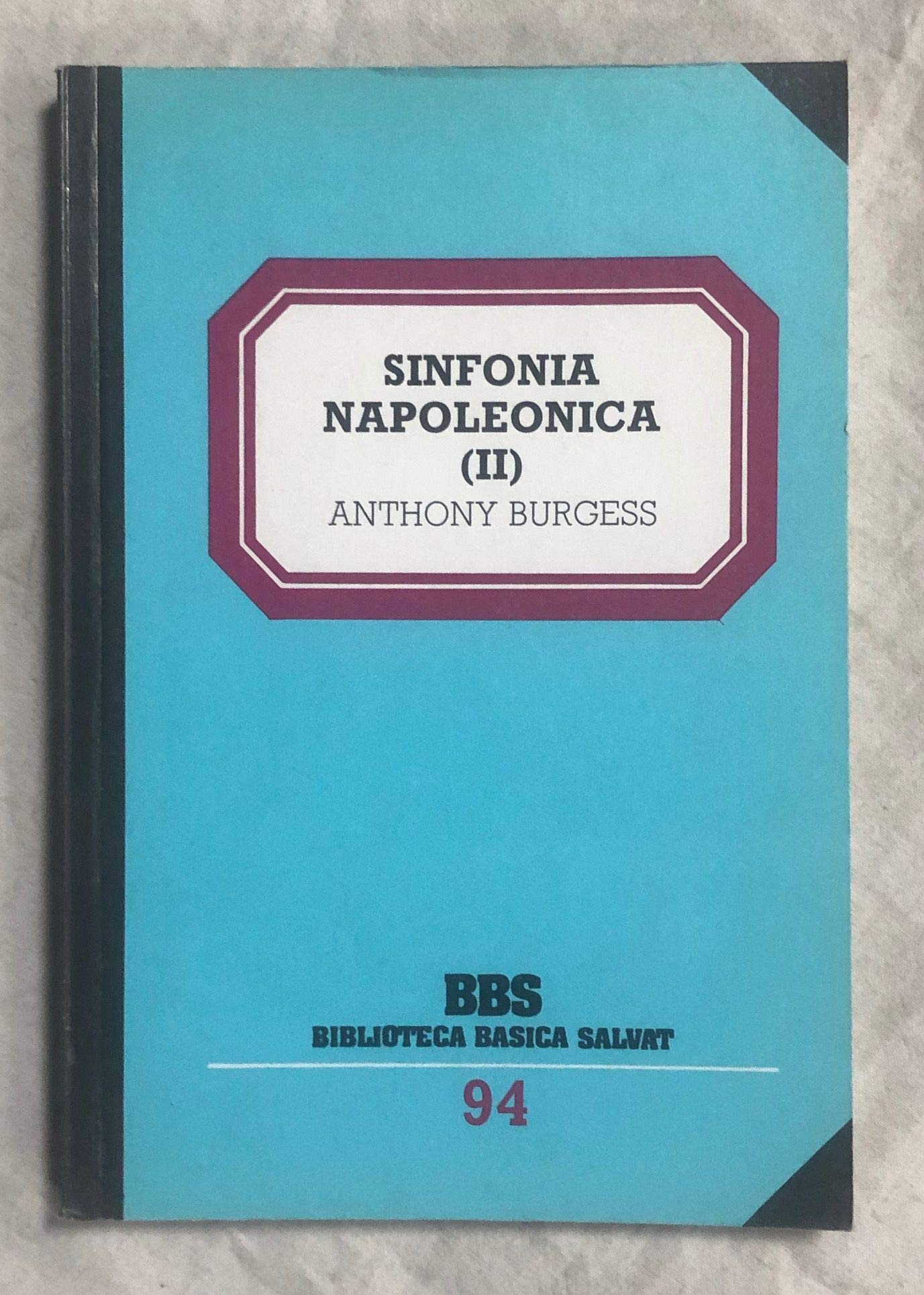 SINFONIA NAPOLEONICA. TOMO 2. Biblioteca Básica Salvat nº 94 Books