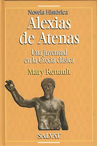 Alexias de Atenas : una juventud en la Grecia clásica Books
