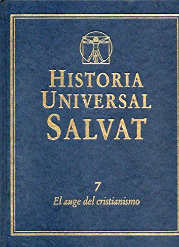 HISTORIA UNIVERSAL SALVAT. Vol. 7. EL AUGE DEL CRISTIANISMO. book