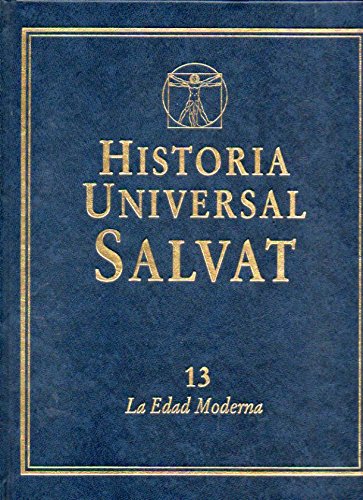 Historia Universal Salvat. Vol. 13. la Edad Moderna. book