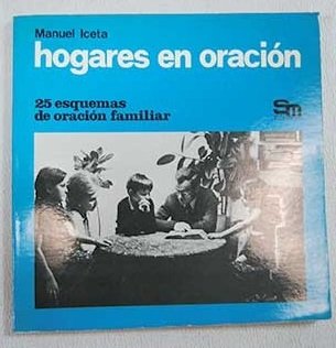 Hogares en oración: 25 esquemas de oración familiar Books