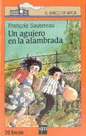 Un agujero en la alambrada (Barco de Vapor Naranja, Band 6) Non-fiction