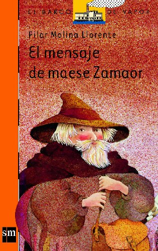 El mensaje de maese Zamaor (El Barco de Vapor Naranja, Band 7) Social Sciences