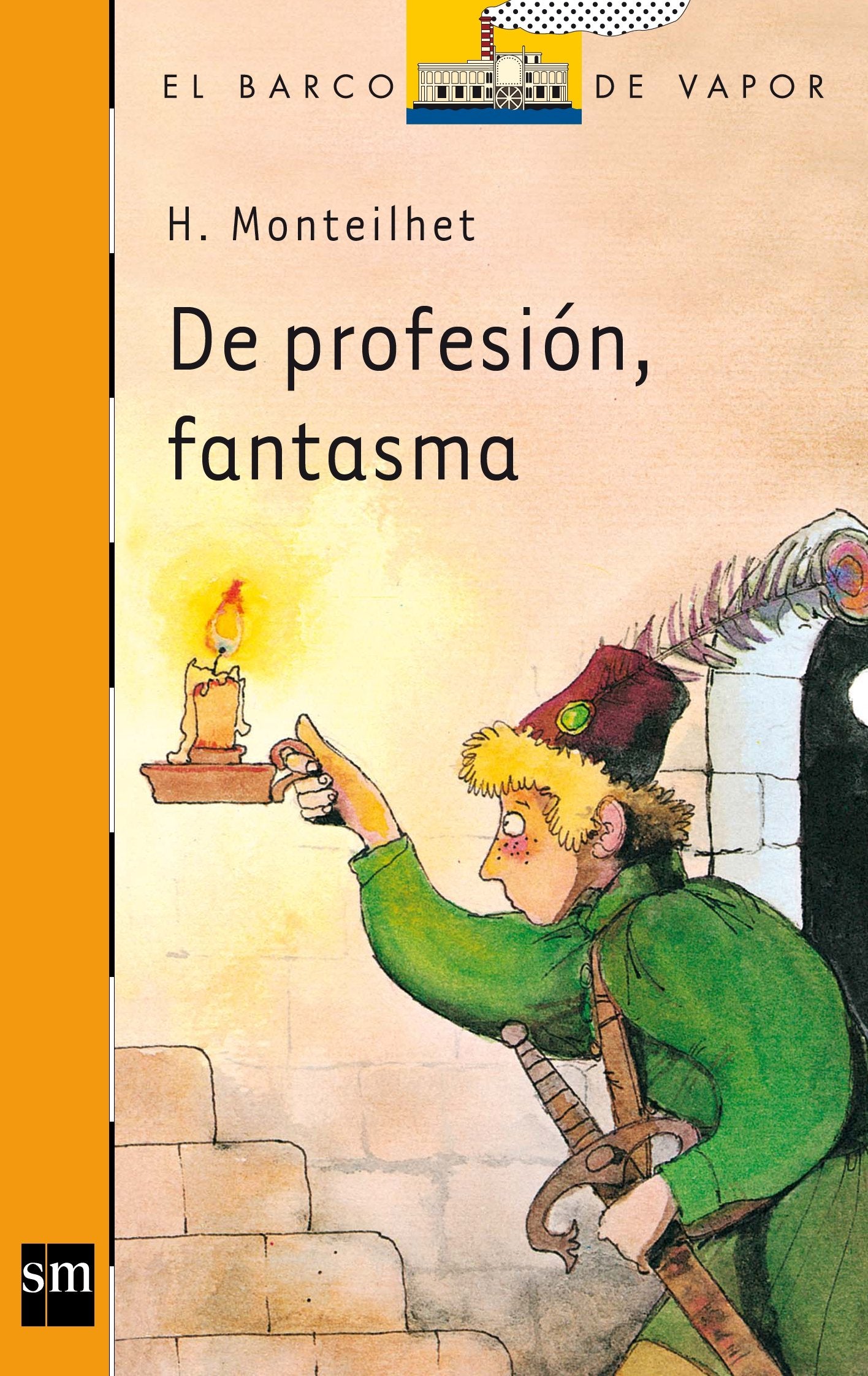 De profesión, fantasma (El Barco de Vapor Naranja, Band 10) Social Sciences