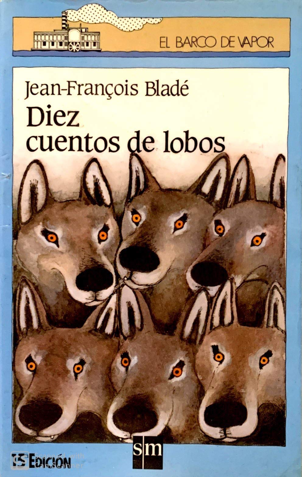 Diez Cuentos De Lobos El Barco De Vapor 7 Años Books