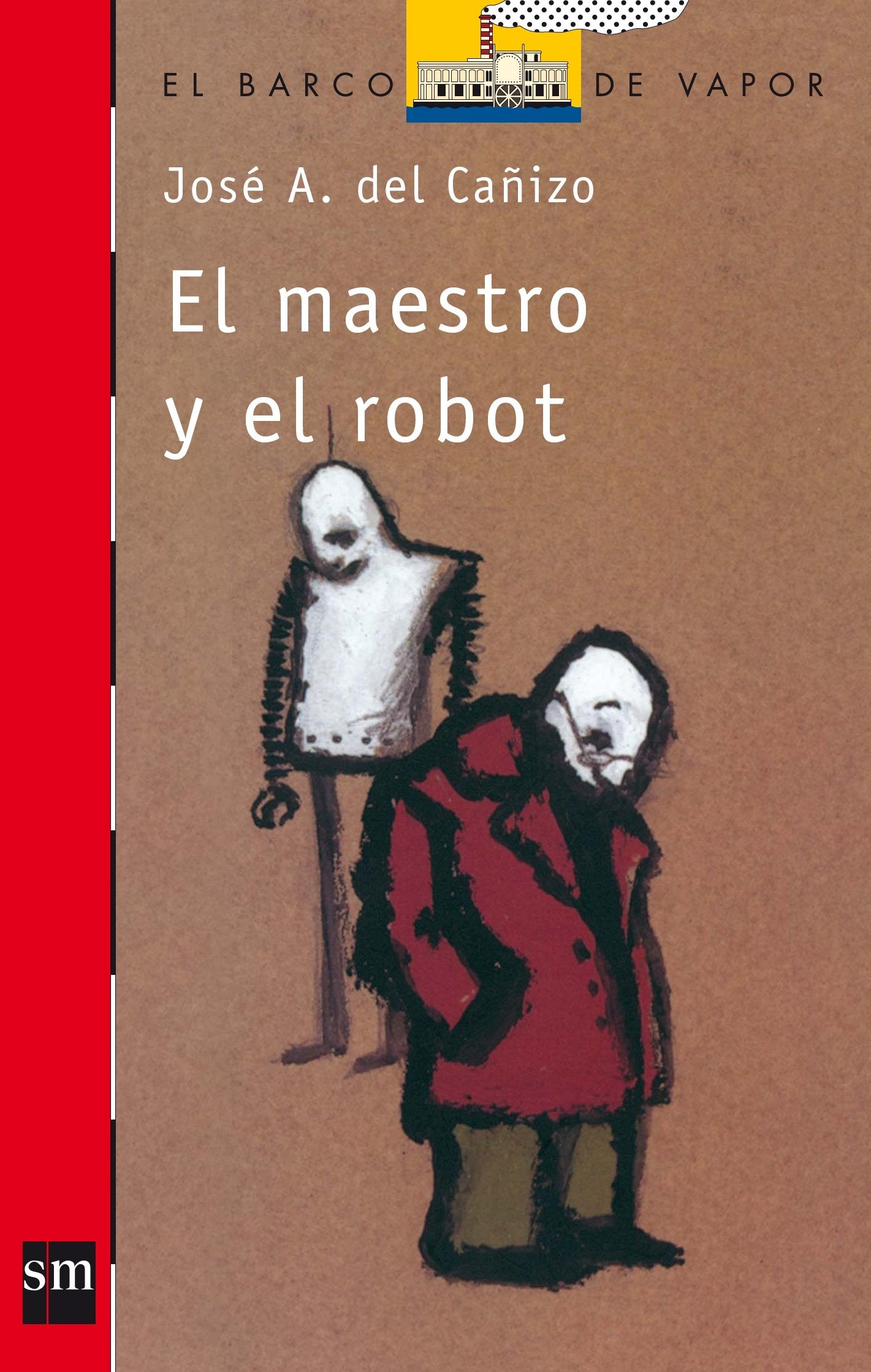 El maestro y el robot (El Barco de Vapor Roja, Band 11) Contemporary literature