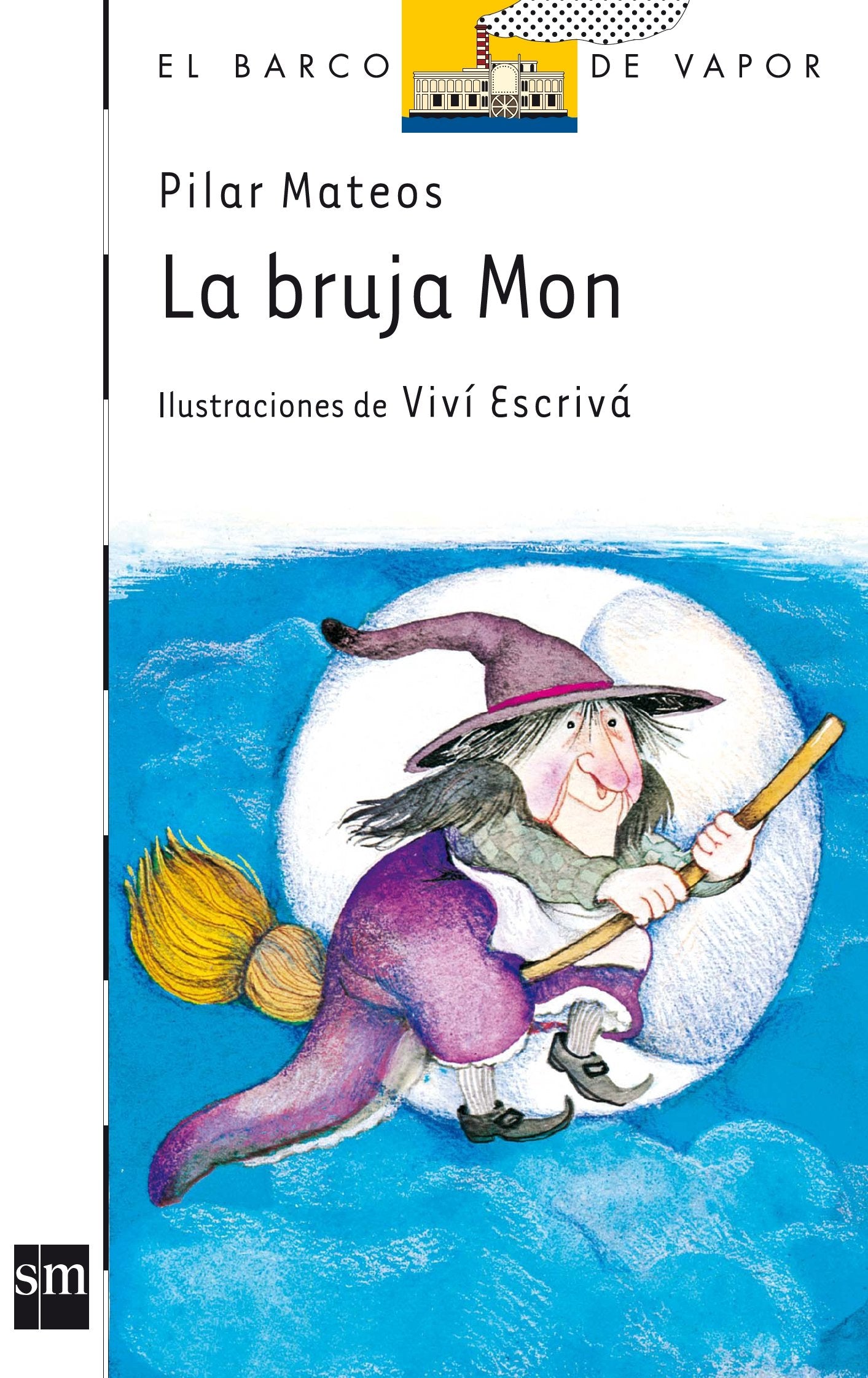La bruja Mon (El Barco de Vapor Blanca, Band 9) Contemporary literature