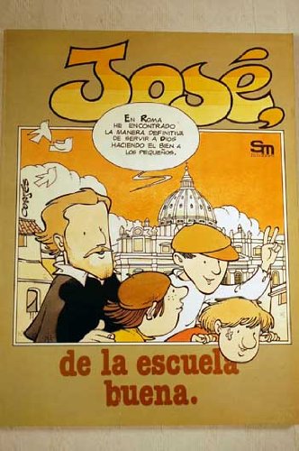 José de la escuela buena biografía, a lo cómic, de San José de Calasanz Books
