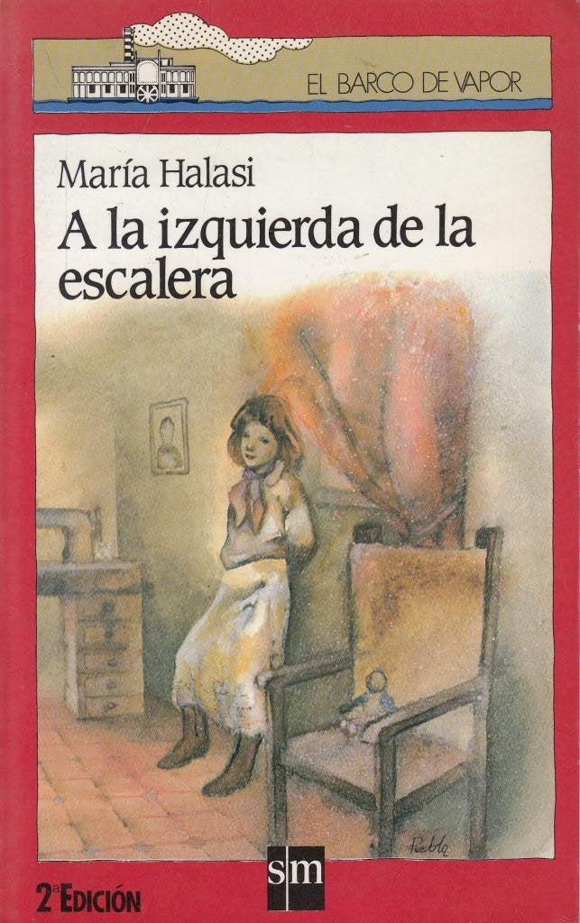 A La Izquierda De La Escalera (Barco De Vapor Roja) Books